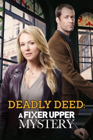 Deadly Deed: A Fixer Upper Mystery (2018) izle