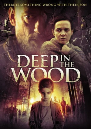 Deep In The Wood afiş