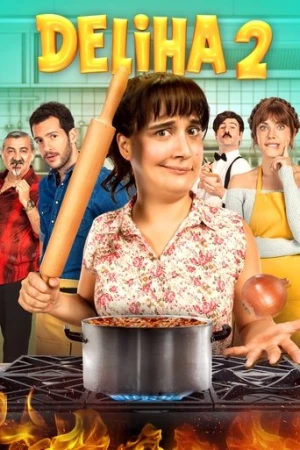 Deliha 2 (2018) izle