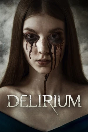 Delirium (2018) izle
