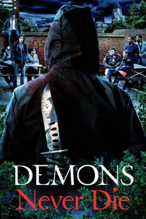 Demons Never Die (2011) izle