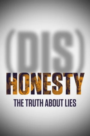 (Dis)Honesty: The Truth About Lies afiş