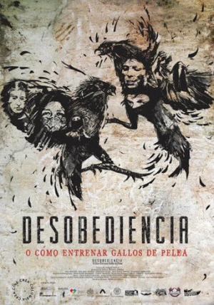 Disobedience or How to Train Fighting Roosters (2017) izle