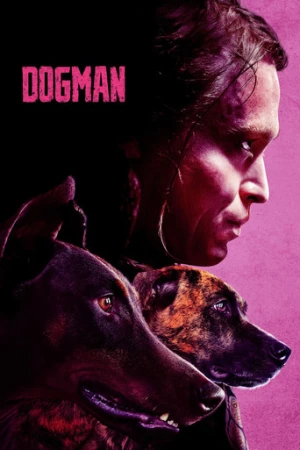 Dogman (2023) izle