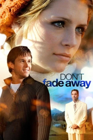 Don't Fade Away (2010) izle