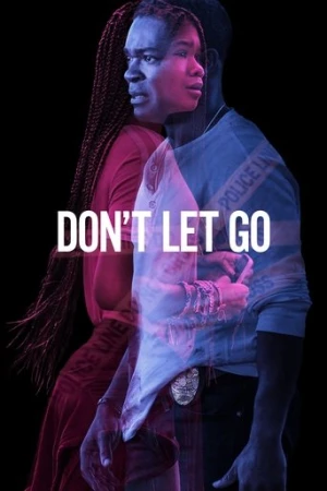 Don't Let Go (2019) izle