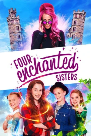 Dört Büyülü Kız Kardeş (2020) izle