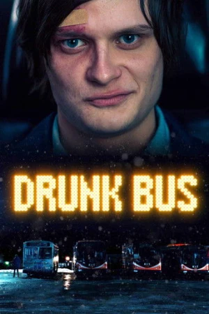 Drunk Bus (2021) izle