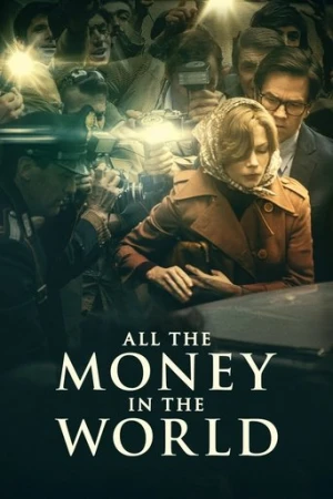 Dünyanın Bütün Parası (2017) izle