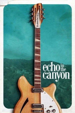 Echo in the Canyon (2019) izle