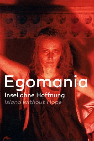 Egomania: Island Without Hope afiş