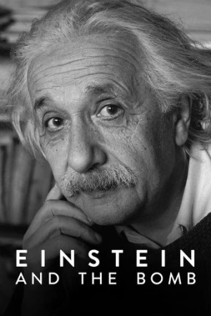 Einstein ve Atom Bombası (2024) izle