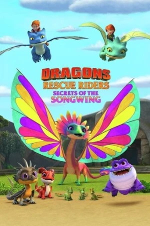 Ejderhalar Kurtarıcı Ekibi: Songwing'in Sırları (2020) izle