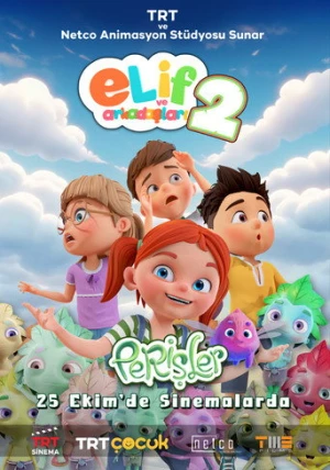 Elif ve Arkadaşları 2: Perişler (2024) izle
