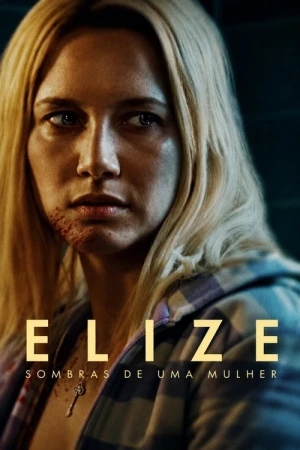 Elize: Bir Kadının Gölgeleri (2026) izle