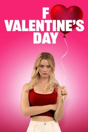 F Valentine's Day (2026) izle