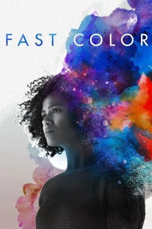 Fast Color: Gücünü Serbest Bırak (2019) izle