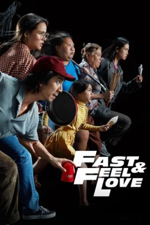 Fast & Feel Love (2022) izle