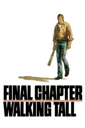 Final Chapter: Walking Tall (1977) izle
