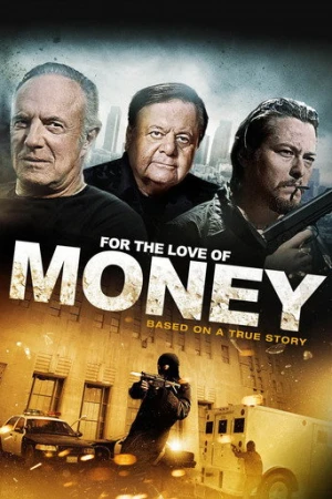 For the Love of Money (2012) izle