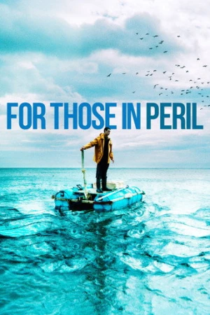 For Those in Peril (2013) izle