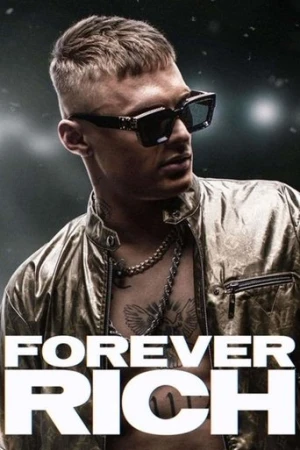 Forever Rich (2021) izle