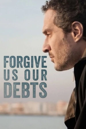 Forgive Us Our Debts (2018) izle