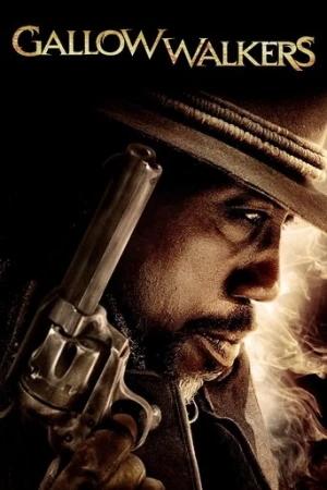 Gallowwalkers (2012) izle