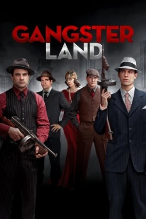 Gangster Land (2017) izle