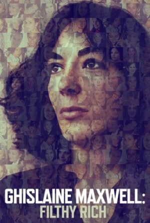 Ghislaine Maxwell: Filthy Rich afiş