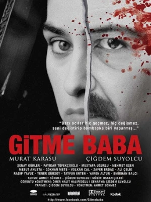 Gitme Baba (2013) izle
