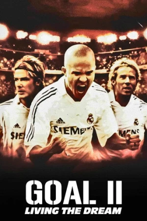 Gol II: Bir Rüyayı Yaşamak (2007) izle
