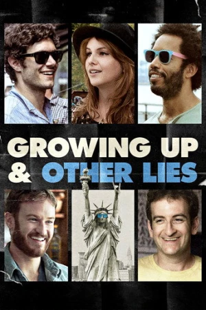 Growing Up and Other Lies (2014) izle