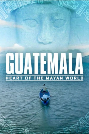 Guatemala: Maya Uygarlığının Kalbi (2019) izle
