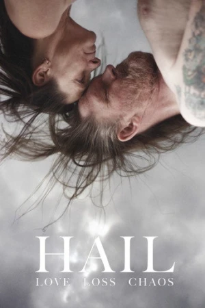 Hail (2012) izle