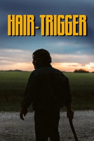 Hair-Trigger (2022) izle