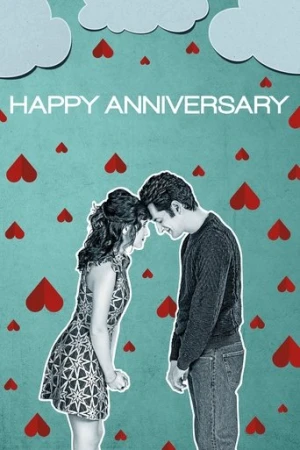 Happy Anniversary (2018) izle