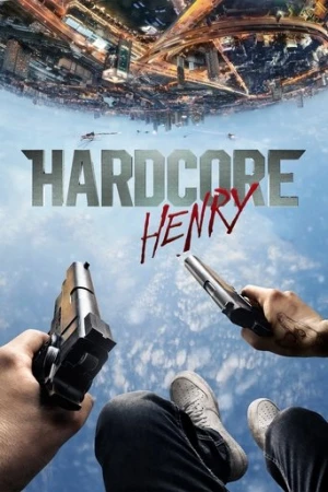 Hardcore Henry (2015) izle