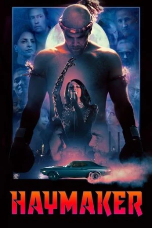 Haymaker (2021) izle