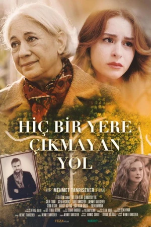 Hiçbir Yere Çıkmayan Yol (2022) izle