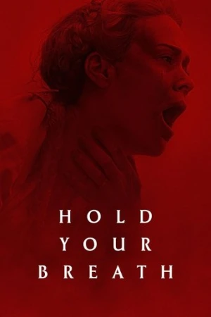 Hold Your Breath (2024) izle