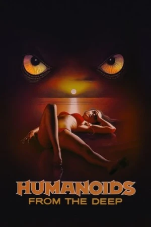 Humanoids from the Deep (1980) izle