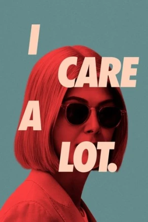I Care a Lot (2021) izle