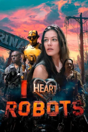 I Heart Robots (2024) izle