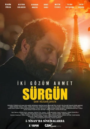 İki Gözüm Ahmet: Sürgün (2024) izle