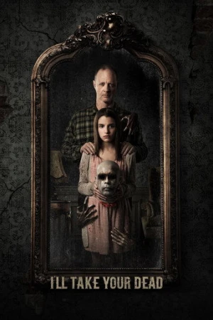 I'll Take Your Dead (2018) izle