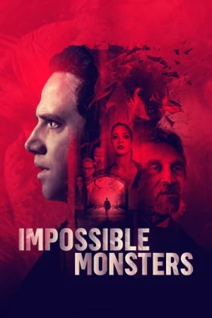 İmkansız Canavarlar (2019) izle