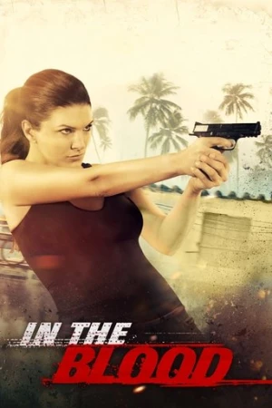 In the Blood (2014) izle