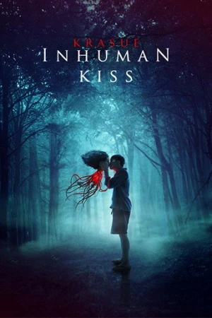 Inhuman Kiss (2019) izle