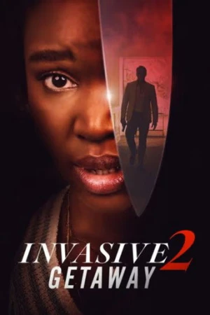 Invasive 2: Getaway (2025) izle